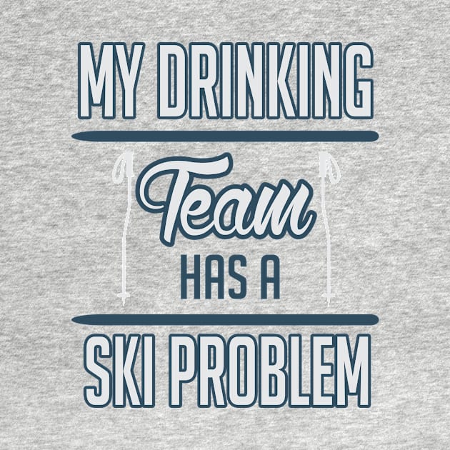 My drinking Team has a ski problem by nektarinchen